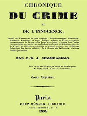 [Gutenberg 55265] • Chronique du crime et de l'innocence, t. 7 of 8